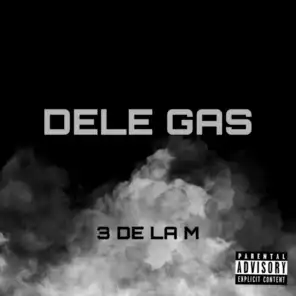 Dele Gas (Remasterizado)