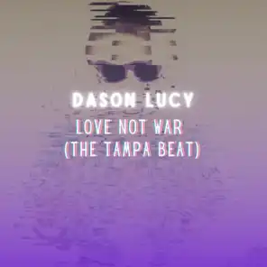 Love Not War (The Tampa Beat) (Instrumental)