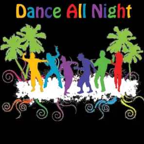 Dance All Night (Original)