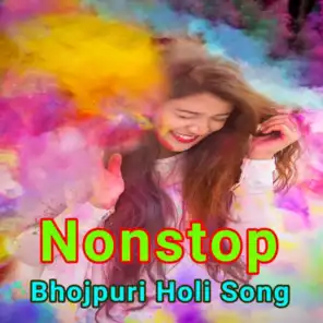 Nonstop Bhojpuri Holi Song