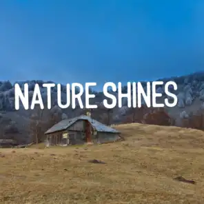 Nature Shines