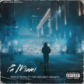 Pa Miami (feat. The Ozcurity Infinity)