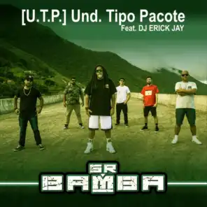 (U.T.P.) Und. Tipo Pacote [feat. DJ Erick Jay]