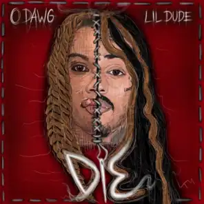 Die (feat. Lil Dude)
