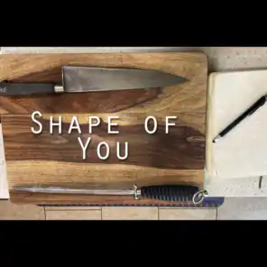 Shape of You (feat. Super Famous Mike)