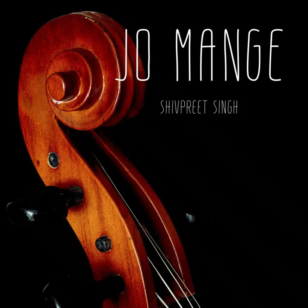 Jo Mange (Sarangi Version)