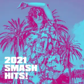 2021 Smash Hits!