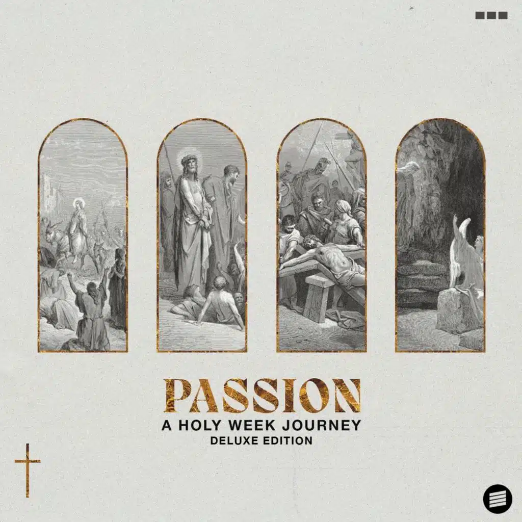 Passion: A Holy Week Journey (Deluxe Edition)
