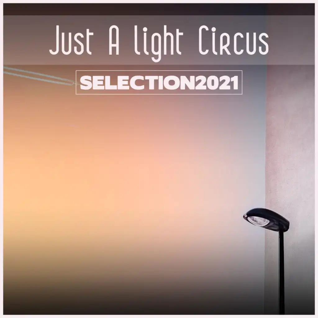 Just A Light Circus Selection