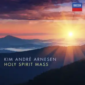 Arnesen: Holy Spirit Mass - Creator Spirit: Kyrie