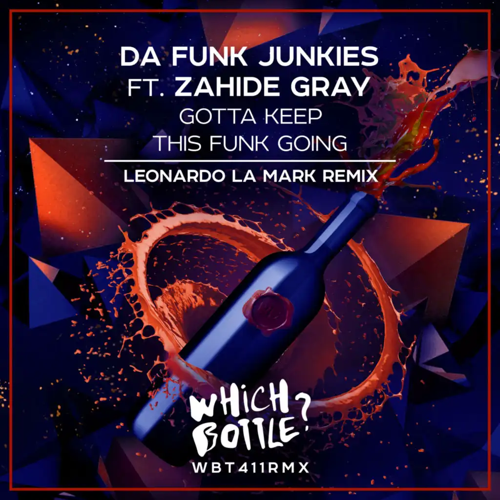 Gotta Keep This Funk Going (Leonardo La Mark Remix) [feat. Zahide Gray]