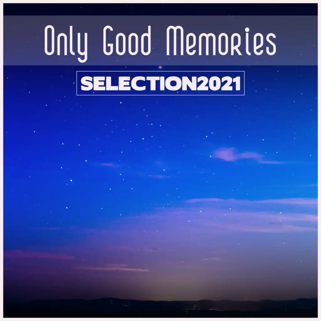 Only Good Memories Selection