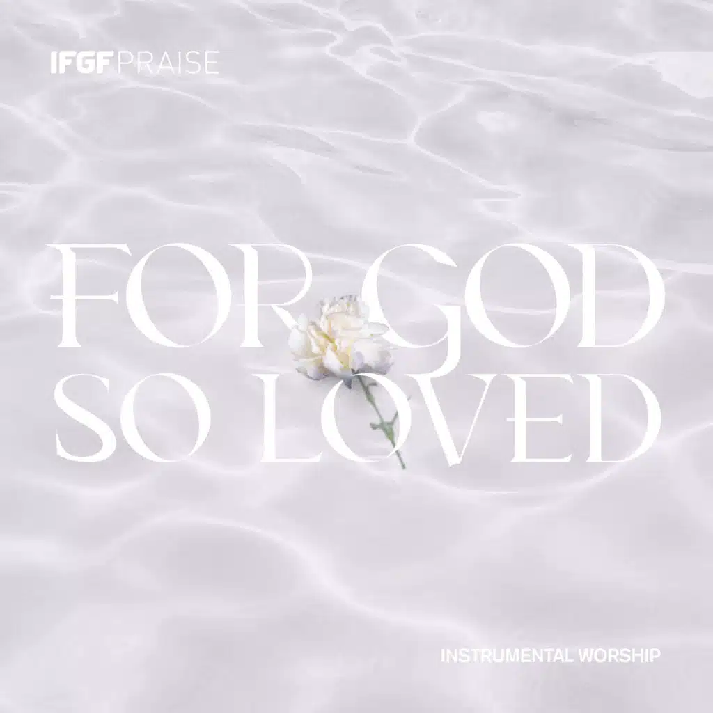 For God So Loved: Instrumental Worship