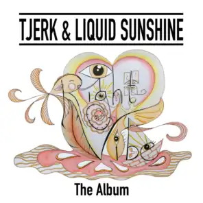 Tjerk & Liquid Sunshine