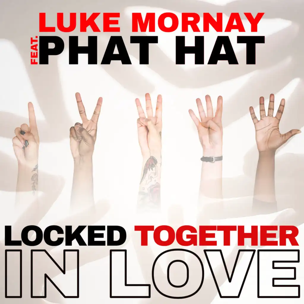 Locked Together In Love (feat. Phat hat)
