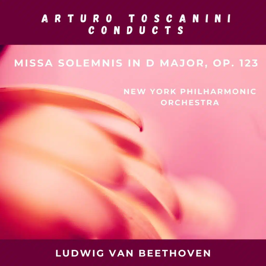 Ludwig van Beethoven: Missa solemnis In D Major, Op. 123
