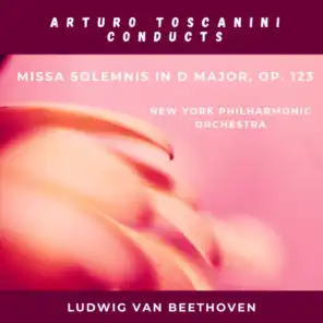 Ludwig van Beethoven: Missa solemnis In D Major, Op. 123