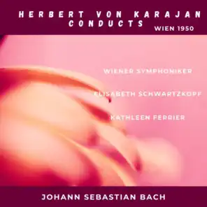 Johann Sebastian Bach : Mass In B minor, BWV 232 (Wien 1950)