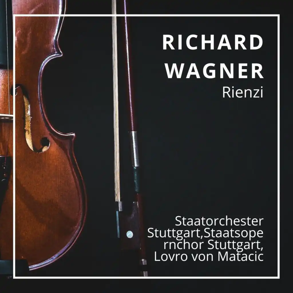 Rienzi, Act I: "Sagt mir, gibt es noch Römer?" (Rienzi, Volk, Die Nobili, Orsini, Colonna, Baroncelli, Cecco, Volk, Rienzi)