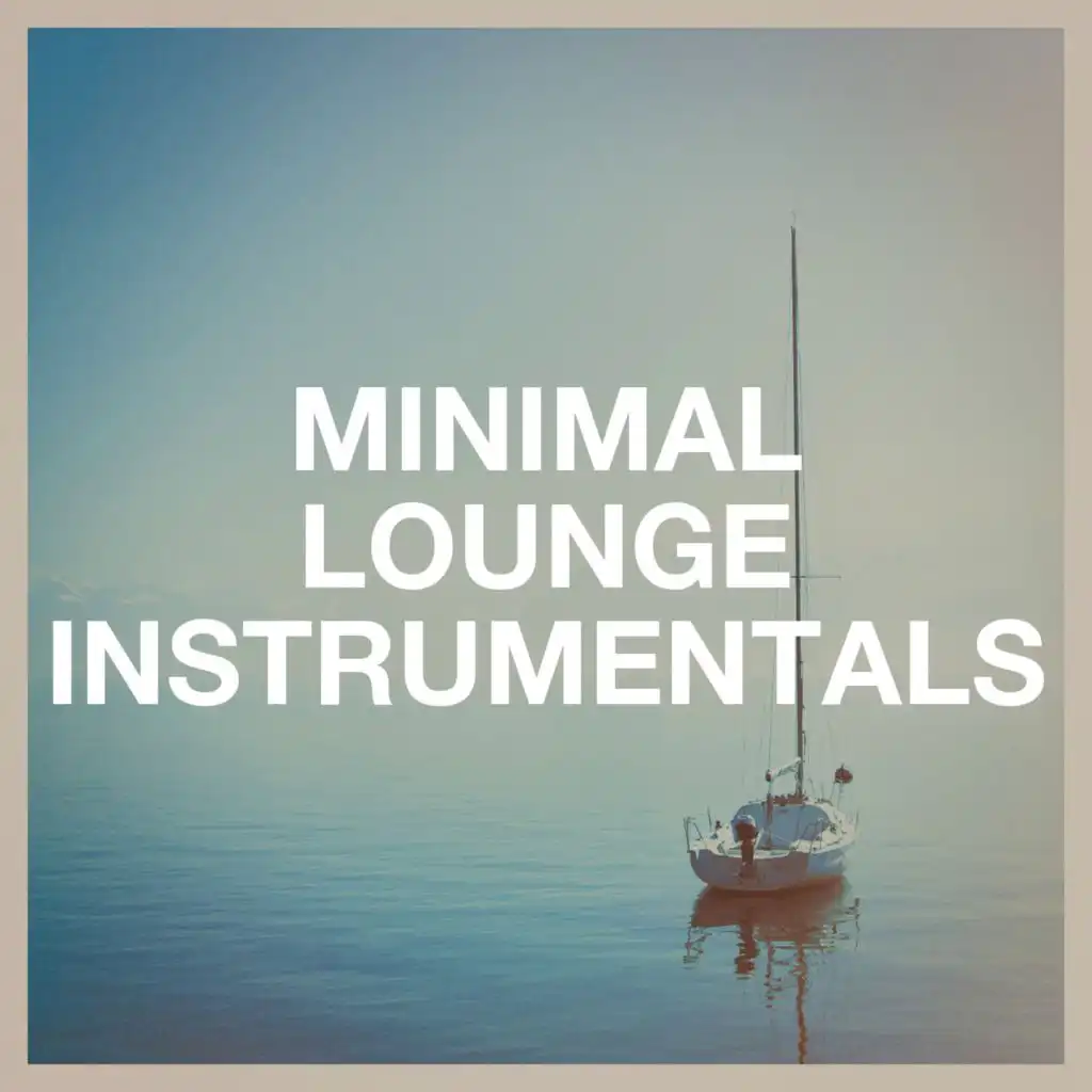 Minimal Lounge Instrumentals