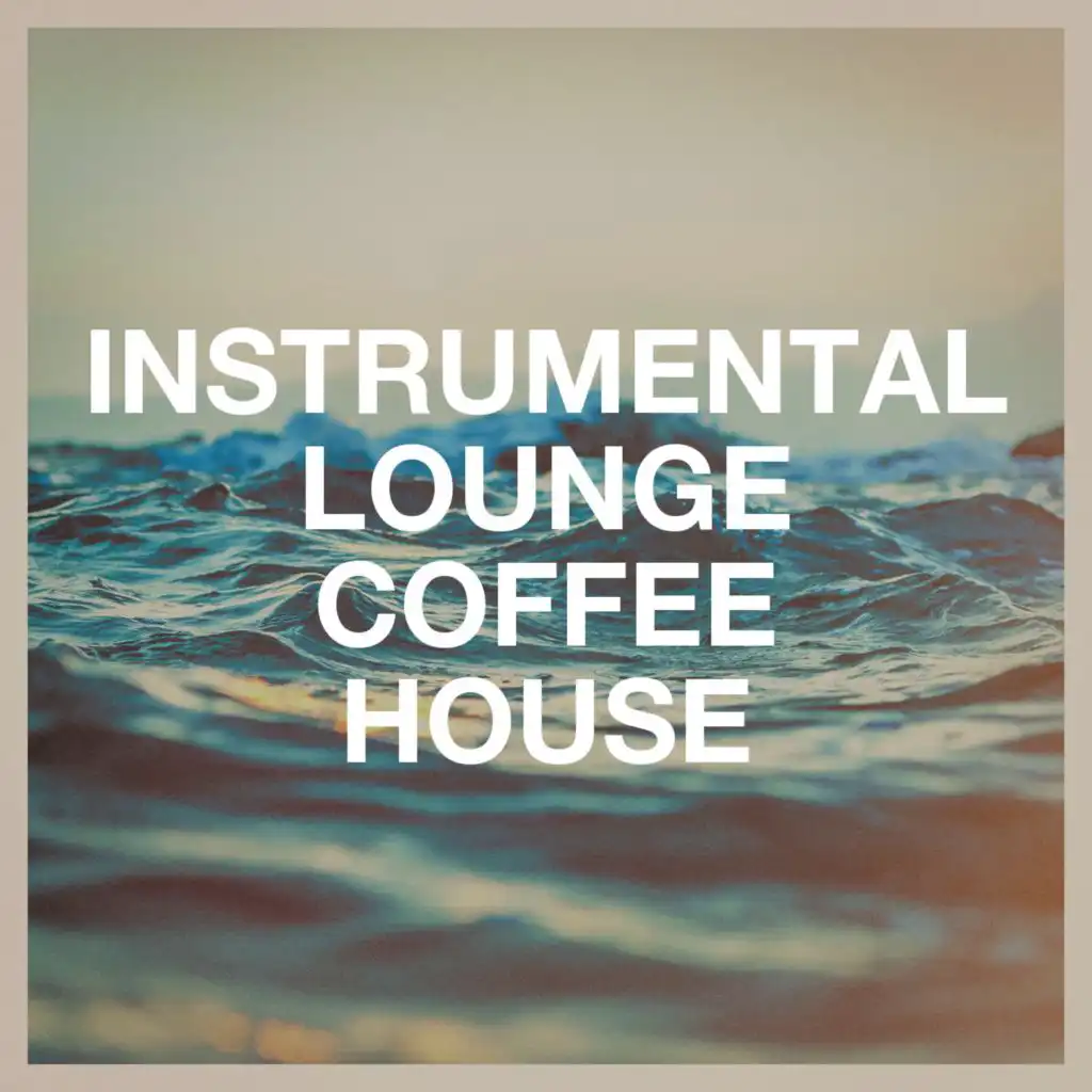 Cafe Chillout Music Club, Minimal Lounge & Relaxing Instrumental Music
