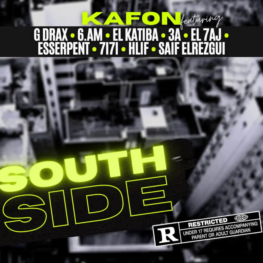 South Side (feat. G DRAX, EL KATIBA, 3A, EL 7AJ, Esserpent, 7i7i, HLIF, Saif ElRezgui & 6.AM)
