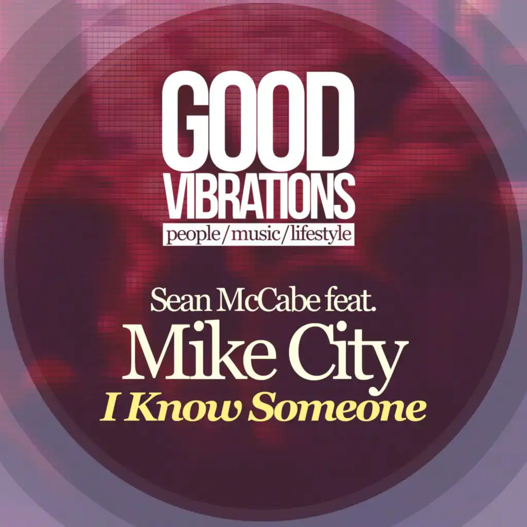 I Know Someone (Sean's Mackology Dubstrumental) [feat. Mike City]