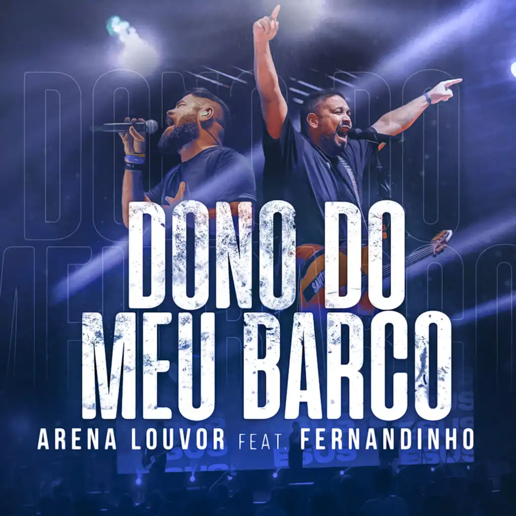 Dono do Meu Barco (feat. Fernandinho)