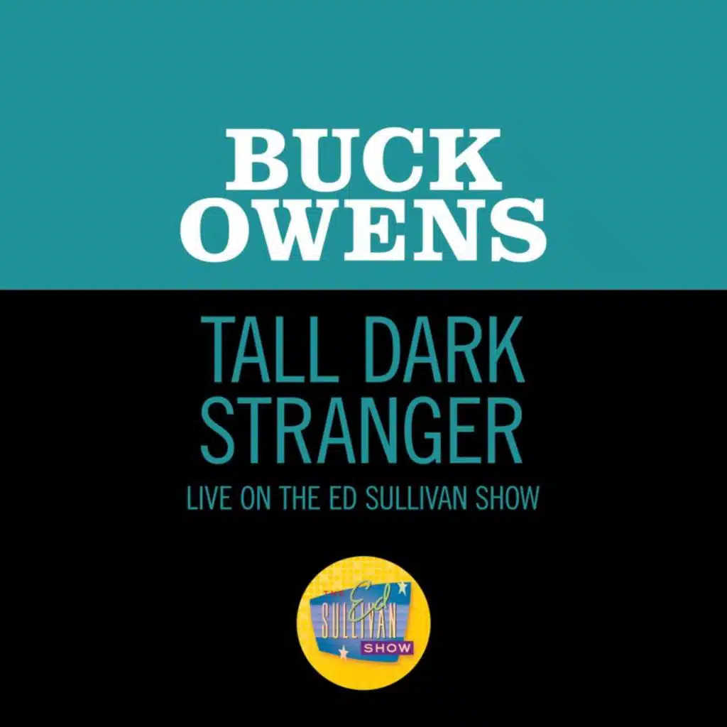 Tall Dark Stranger (Live On Live On The Ed Sullivan Show, November 2, 1969)