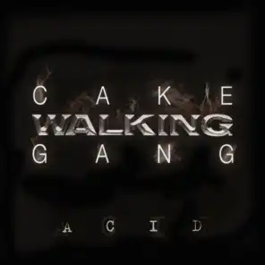 Cakewalking Gang