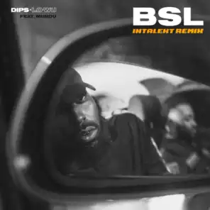BSL (Intalekt Remix) [feat. Mundu]