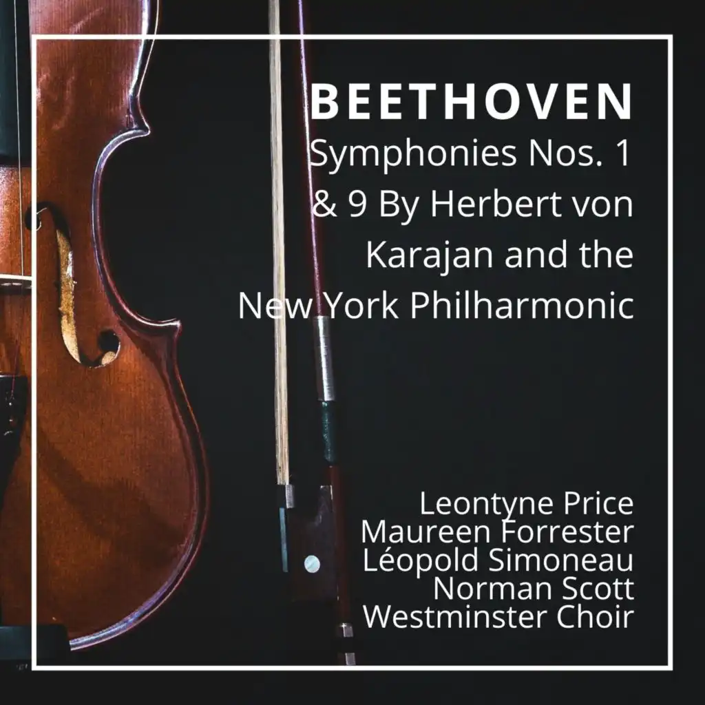 Beethoven: Symphonies Nos. 1 & 9 By Herbert von Karajan and the New York Philharmonic (New York 22 nov 1958)