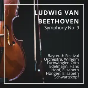 Ludwig Van Beethoven : Symphony No. 9 (Live At Bayreuth Festival July 1951)
