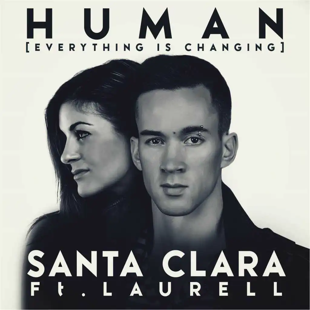 Human (Everything Is Changing) [feat. Laurell]