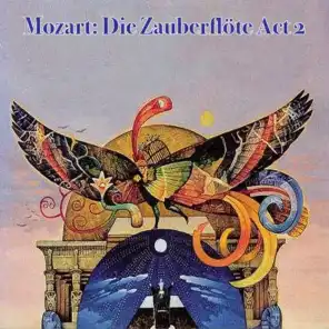 Mozart: Die Zauberflöte Act 2 (feat. Natalie Dessay, William Christie & Les Arts Florissants)