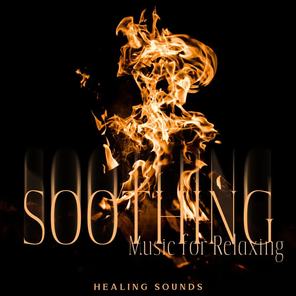 Soothing Music for Relaxing (Healing Sounds with Native Instruments, Inner Energy from Soul)