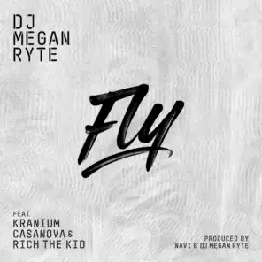 DJ Megan Ryte, Casanova & Rich The Kid