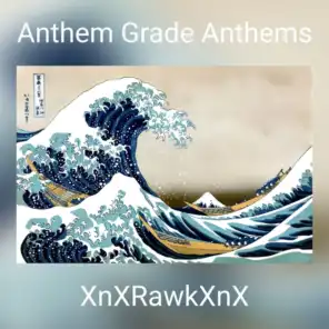 Anthem Grade Anthems