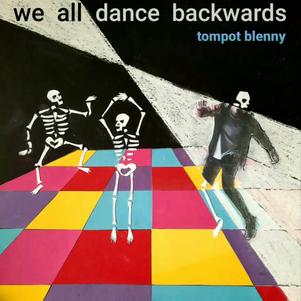 We All Dance Backwards
