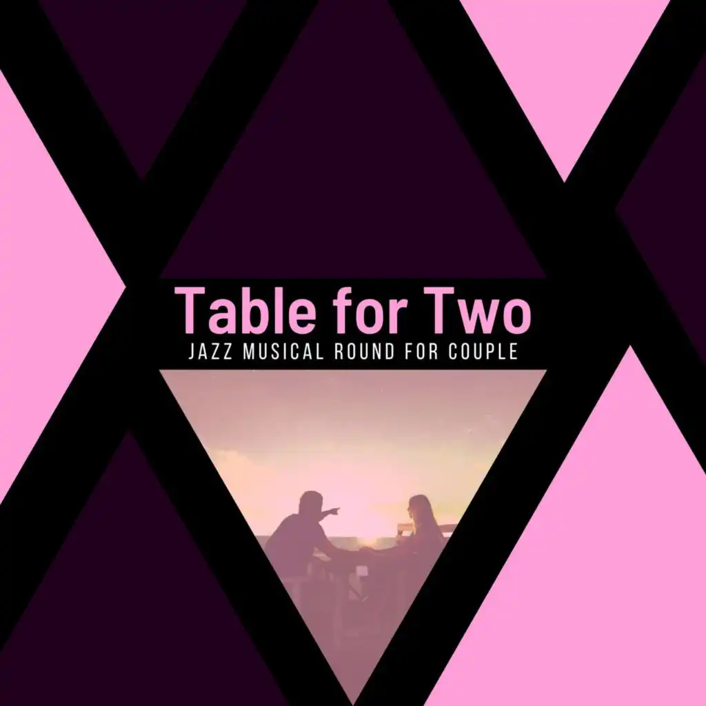 Table For Two - Jazz Musical Round For Couple