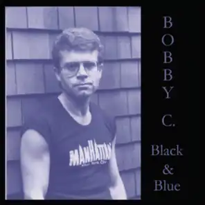 Bobby C.