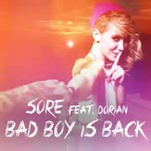 Bad Boy Is Back (feat. Dorian)