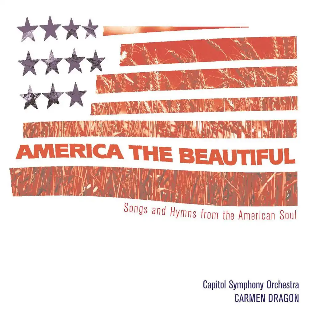 America The Beautiful - Songs From The Heart of America