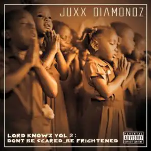 Lord Knowz Vol 2: Don't Be Scared...Be Frightened