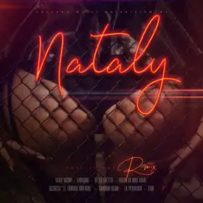 Nataly (Remix) [feat. Shadow Blow, La Perversa, Secreto El Famoso Biberón, Zion & De La Ghetto]