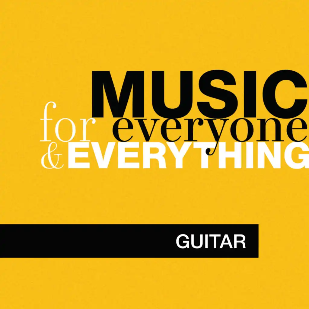 Music for Everyone and Everything: Guitar
