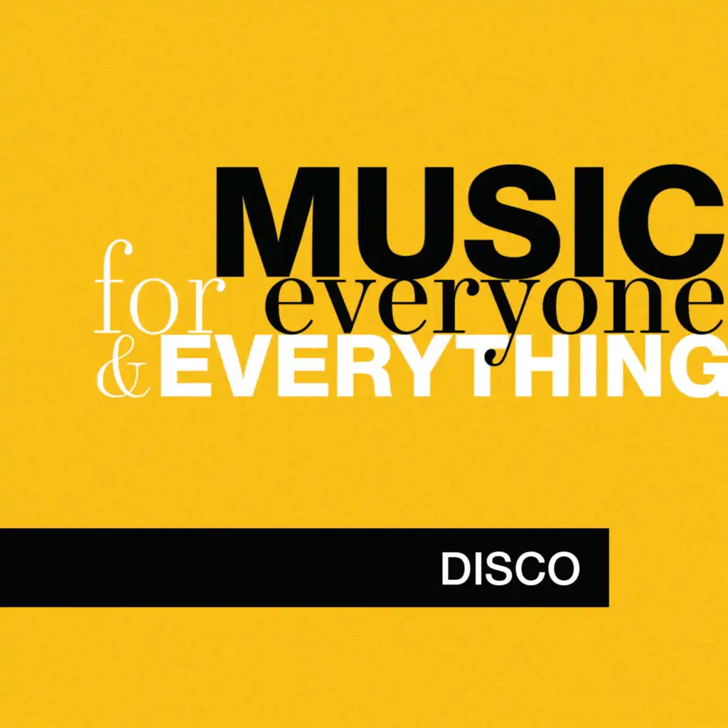 Music for Everyone and Everything: Disco