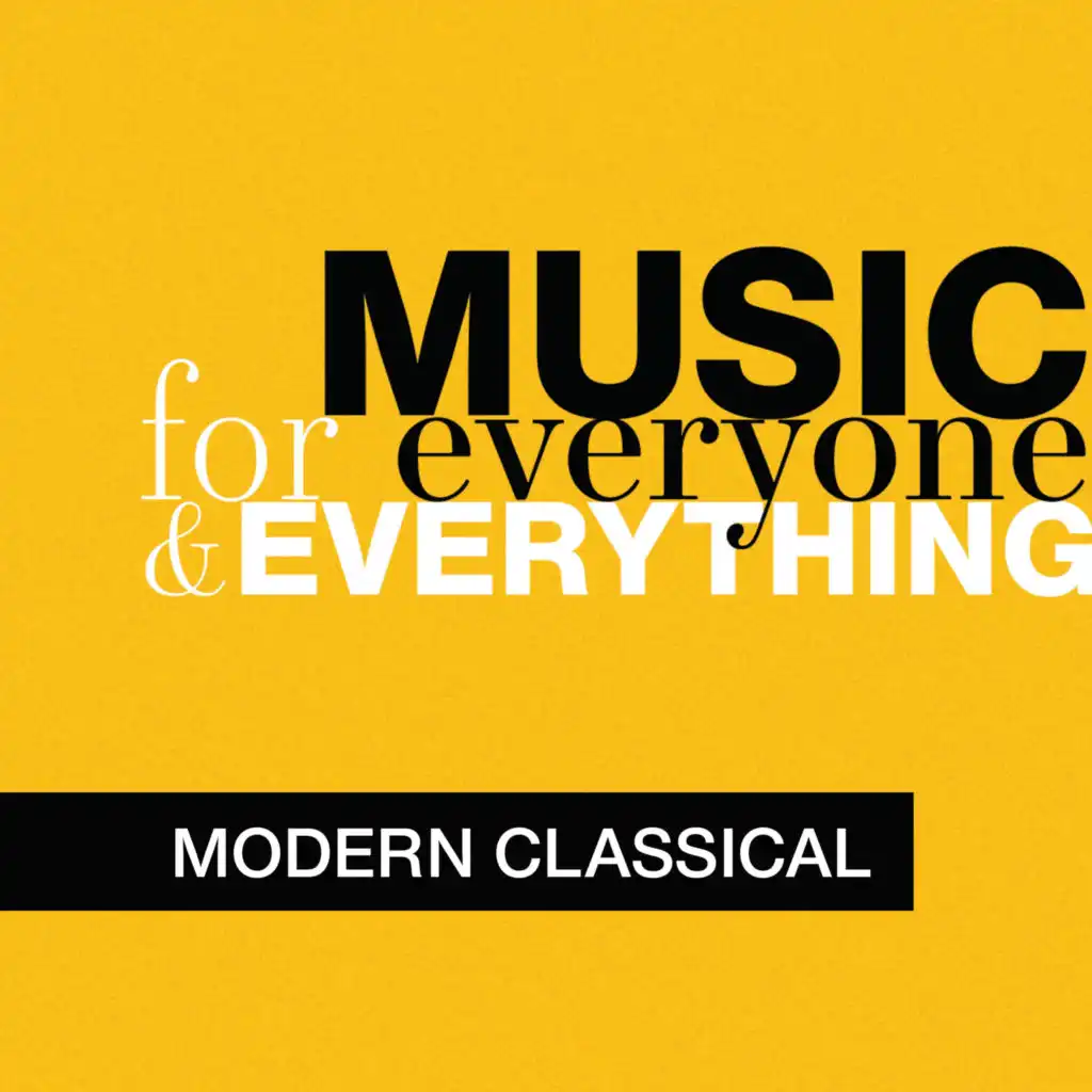 Music for Everyone and Everything: Modern Classical