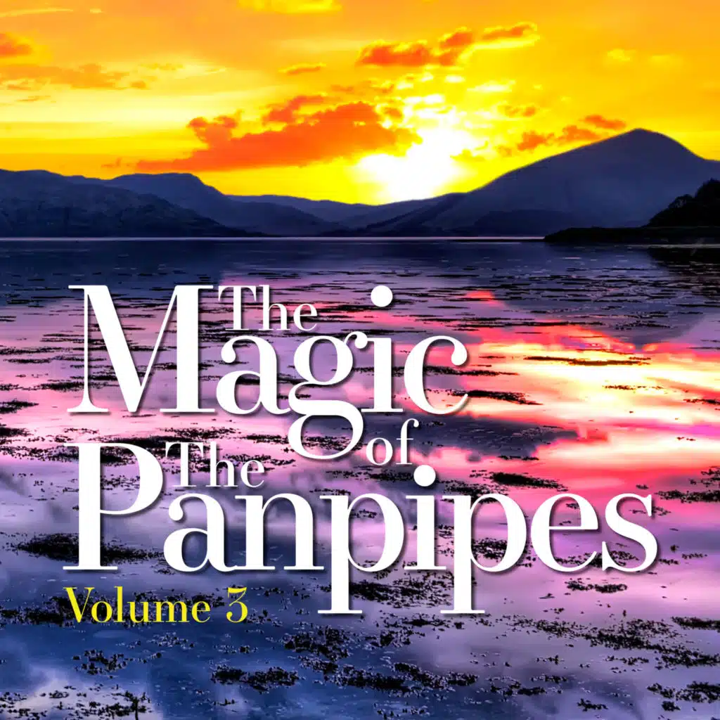 The Magic of the Panpipes, Vol. 3