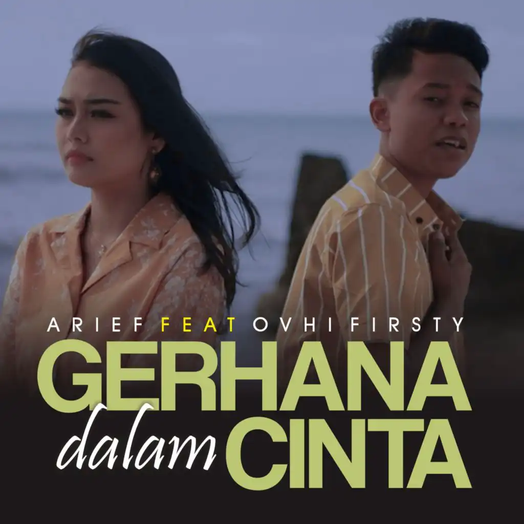 Gerhana Dalam Cinta (feat. Ovhi Firsty)